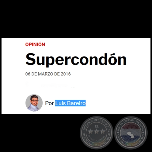 SUPERCONDÓN - Por LUIS BAREIRO - Domingo, 06 de Marzo de 2016